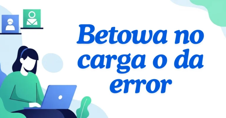 Betowa no carga o da error