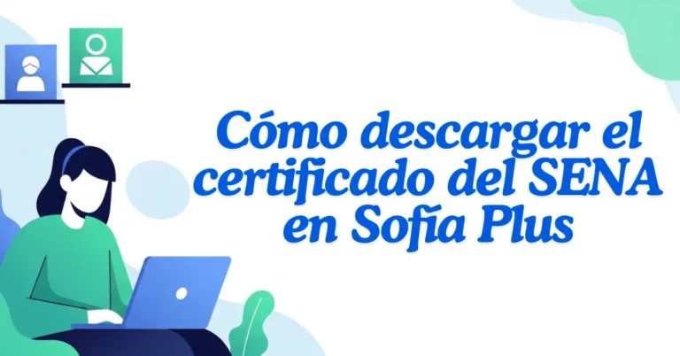 Cómo descargar el certificado del SENA en Sofía Plus