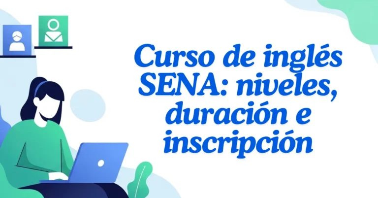 Curso de inglés SENA niveles, duración e inscripción